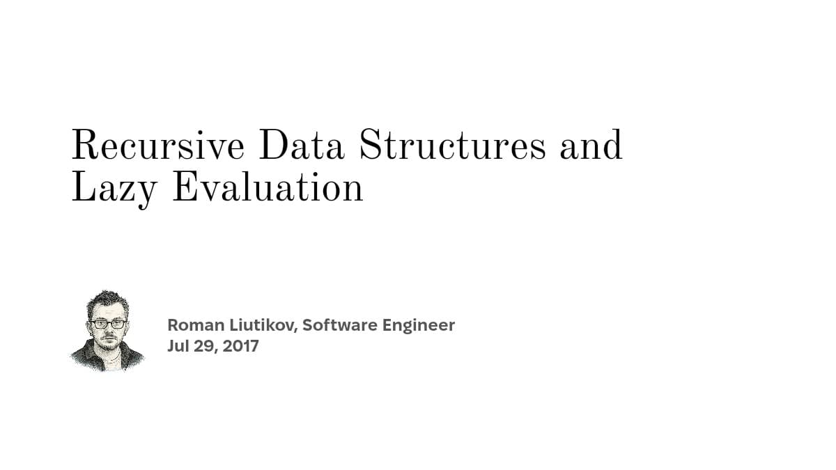 Recursive Data Structures and Lazy Evaluation