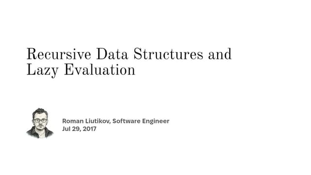 Recursive Data Structures and Lazy Evaluation